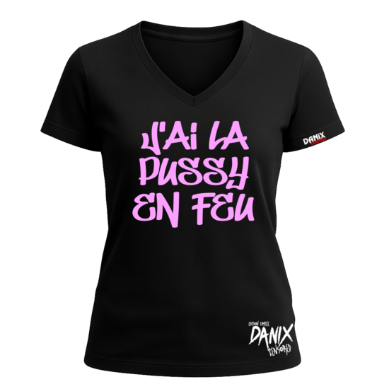 Tshirt J'ai la pussy en feu [DANIX CENSORED]